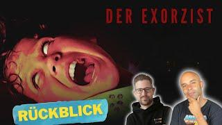 Der Exorzist 1973 (Rückblick) mit Daniel Schröckert