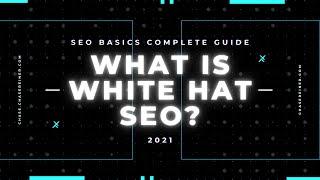 What is White Hat SEO?