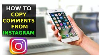 How To Copy Comments On Instagram (2023)