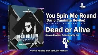 Dead or Alive - You spin me Round (Dario Caminita Revibe) 4'28"