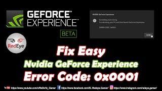 How To Fix GeForce Experience Error Code: 0x0001| Windows 10| 2019 | ReDeYe How to fix