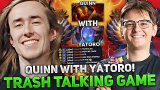 QUINN with YATORO! TRASH TALKING HIGH MMR GAME in DOTA 2! | QUINN plays EMBER SPIRIT 7.35B!