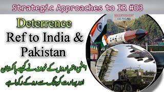 Deterrence with reference to India and Pakistan explained | What is Nuclear Deterrence and types