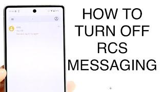 How To Disable RCS Messaging On Android! (2023)