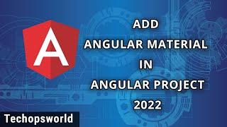 Add Angular Material in Angular project | Angular Tutorial 2022