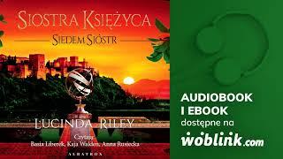 SIOSTRA KSIĘŻYCA | SIEDEM SIÓSTR | LUCINDA RILEY | AUDIOBOOK PL