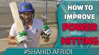 How To Improve Power Hitting | Shahid Afridi Net Session