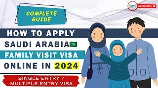 How to apply Saudi Arabia Family visit visa Online in 2024 | Family Visit Visa