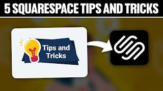 5 Squarespace Tips And Tricks To Make Your Website Better 2024! (Full Tutorial)
