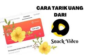 Cara Tarik Uang Dari Snack Video | Gaji Pertama Di Snack Video