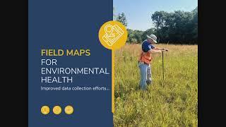 FieldMaps for Environmental Health