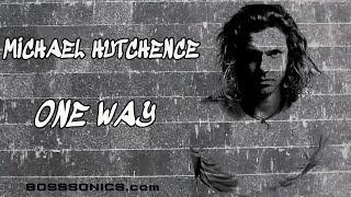 Michael Hutchence  "One Way "