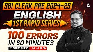 SBI Clerk Pre 2024-25 | English 100 Errors in 60 Minutes | By Santosh Ray