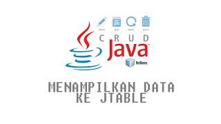 Menampilkan Data ke Tabel pada Java Netbeans