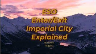 Eso Enter/Exit Imperial City Explained