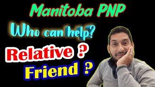 MPNP connection/support| How Relative/Friend can help in Manitoba PNP?