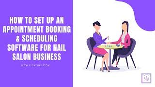 How to set up an appointment booking software for Nail Salon | Nail Salon Management Software