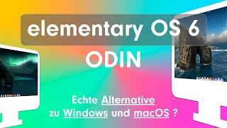 Elementary OS 6 -ODIN- Echte Alternative zu Windows und macOS?