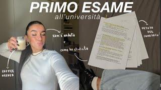 PRIMO ESAME ALL'UNIVERSITÀ!  com'è andato + come l'ho preparato