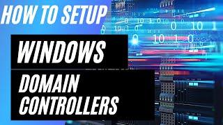 How to Setup a Domain Controller (Windows Server 2019)