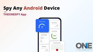 Best Parental Control & Spy App for Android | Track anyone phone |  TheOneSpy App 