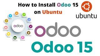 How to Install Odoo 15 on Ubuntu Server 20.04 LTS | Odoo 15 Installation Step by Step
