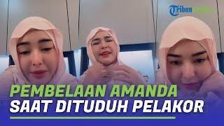 Pembelaan Amanda Manopo Saat Dituduh Jadi Pelakor, Ngomel-ngomel dan Tak Mau Tinggal Diam