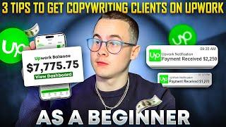 How To Get Copywriting Clients With No Experience | My 3 Best Upwork Tips