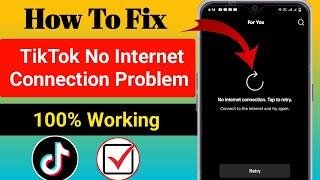 Fix Tiktok No Network Connection Problem 2024 | Tiktok No Internet Connection Error Problem Sove |