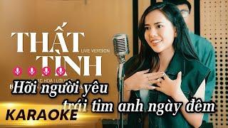 KARAOKE THẤT TÌNH - BẢO TRÂN ĐẶNG | BEAT GỐC (LIVE BAND)