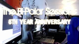 The Bi-Polar Sessions (6th Year Anniversary)