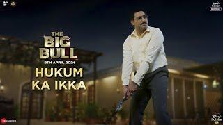 The Big Bull: Hukum Ka Ikka | Abhishek A. Bachchan | Kookie Gulati | Ajay Devgn | Streaming Now