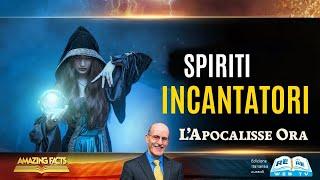 Spiriti Incantatori - L'Apocalisse Ora - Episodio 09 - Doug Batchelor