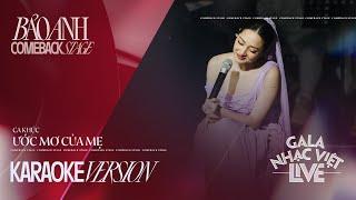 Karaoke | Ước Mơ Của Mẹ - Bảo Anh | Gala Nhạc Việt Live