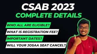 CSAB 2023 : Complete Details | Eligibility, Schedule, Fees #csabcounselling #csab2023