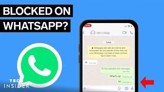 How To Know If Someone Blocked You On WhatsApp | Tech Insider