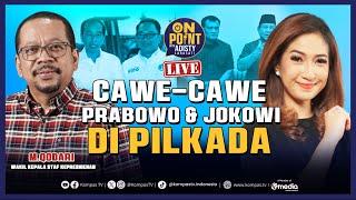 [LIVE] Presiden Cawe-Cawe Pilkada, Emang Boleh? | On Point with Adisty #2