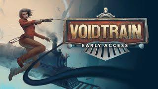 Voidtrain Early Access Trailer