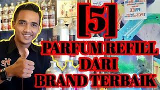 5 Parfum Refill Dari Brand Terbaik WAJIB TAU DAN COBA