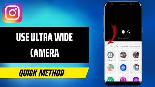 How To Use Ultra wide Camera On Instagram