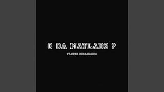 C Da Matlab 2 ?