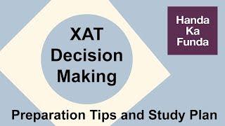XAT Decision Making - Preparation Tips and Study Plan