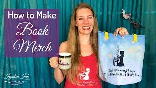 How to Create Merchandise to Sell Alongside Your Book