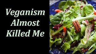 Veganism Almost Killed Me - Organ Failure, Kidney Stones & why Leafy Greens Are NOT a Health food