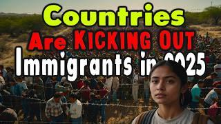 Top 10 Countries Kicking Out Immigrants in 2025 and Why