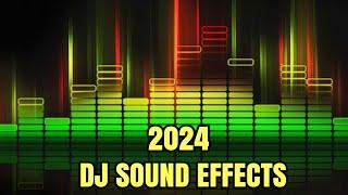 2024 DJ Sound Effects | Dj Drop Effects 2024