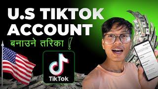 How To Create U.S TikTok Account In Nepal || U.S TikTok Account Banaune Tarika 2025