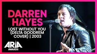 Darren Hayes: Lost Without You (Delta Goodrem cover) | 2003 ARIA Awards