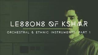 Lessons of KSHMR: Orchestral and Ethnic Instruments Part 1