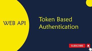 31.WEB API : Token Based Authentication in Telugu